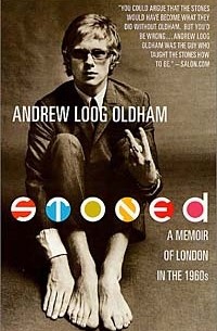 Andrew Loog Oldham - Stoned : A Memoir of London in the 1960s