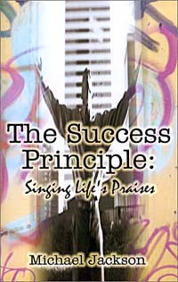 Michael Jackson - Success Principle: Singing Life's Praises