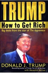  - Trump: How to Get Rich