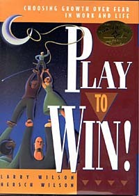  - Play to Win!: Choosing Growth over Fear in Work and Life