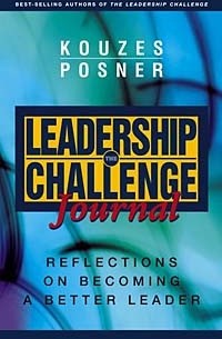  - The Leadership Challenge Journal : Reflections on Becoming a Better Leader