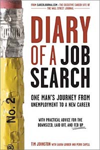  - Diary of a Job Search: One Man's Journey from Unemployment to a New Career