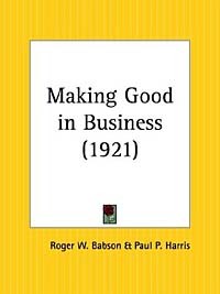  - Making Good in Business