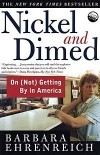 Barbara Ehrenreich - Nickel and Dimed: On (Not) Getting By in America