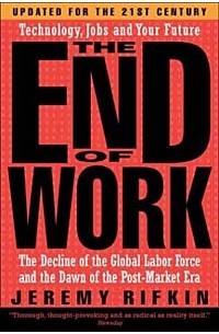 Jeremy Rifkin - The End of Work