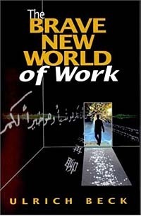  - The Brave New World of Work