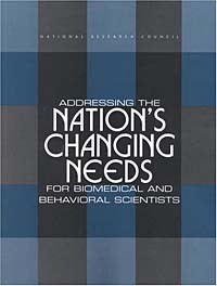  - Addressing the Nation's Changing Needs for Biomedical and Behavioral Scientists