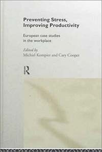  - Preventing Stress, Improving Productivity