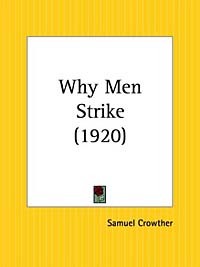 Samuel Crowther - Why Men Strike