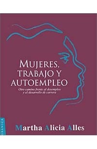 Martha Alicia Alles - Mujeres, Trabajo Y Autoempleo