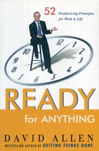 Ready for Anything: 52 Productivity Principles for Work and Life