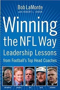  - Winning the NFL Way : Leadership Lessons From Football's Top Head Coaches