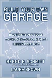  - Build Your Own Garage: Blueprints and Tools to Unleash Your Company's Hidden Creativity