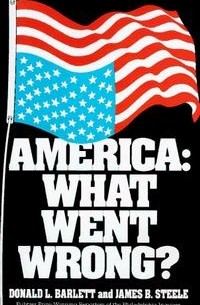  - America: What Went Wrong?