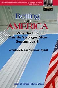  - Betting on America: Why the US Can Be Stronger After September 11