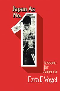 Эзра Фогель - Japan As Number One: Lessons for America