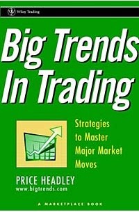 - Big Trends in Trading: Strategies to Master Major Market Moves