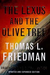 Thomas L. Friedman - The Lexus and Olive Tree