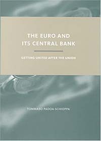  - Euro and Its Central Bank: Getting United After the Union
