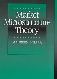 Maureen O'Hara - Market Microstructure Theory