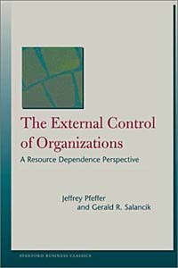  - The External Control of Organizations: A Resource Dependence Perspective (Stanford Business Books)