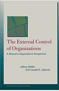  - The External Control of Organizations: A Resource Dependence Perspective (Stanford Business Books)
