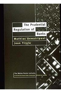  - The Prudential Regulation of Banks