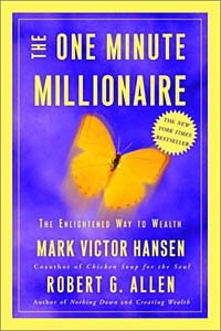  - The One Minute Millionaire: The Enlightened Way to Wealth