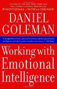 Daniel Goleman - Working with Emotional Intelligence