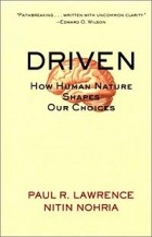  - Driven: How Human Nature Shapes Our Choices