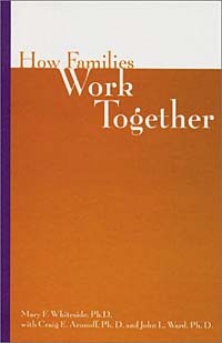  - How Families Work Together (Family Business Leadership Series Number 4)