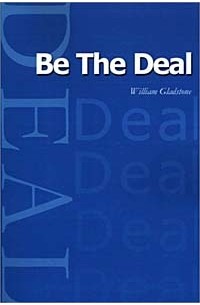 William Gladstone - Be the Deal