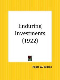 Roger W. Babson - Enduring Investments