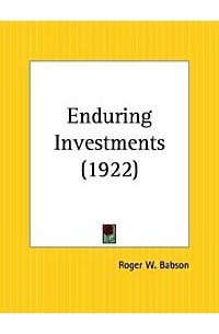 Roger W. Babson - Enduring Investments