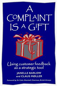  - A Complaint Is a Gift: Using Customer Feedback As a Strategic Tool