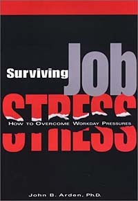 Джон Арден - Surviving Job Stress: How to Overcome Workday Pressures