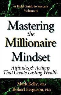  - Mastering the Millionaire Mindset