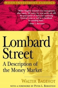 Уолтер Баджот - Lombard Street: A Description of the Money Market
