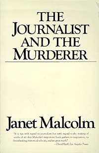 Джанет Малколм - The Journalist and the Murderer