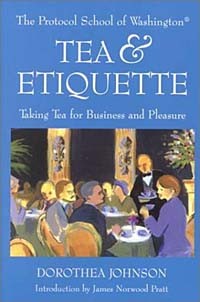 Дороти Джонсон - Tea & Etiquette: Taking Tea for Business and Pleasure