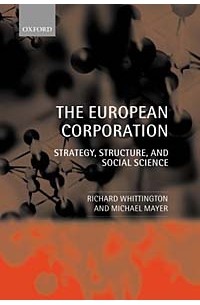  - The European Corporation: Strategy, Structure, and Social Science