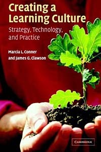  - Creating a Learning Culture: Strategy, Technology, and Practice