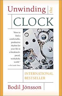 Будиль Йенссон - Unwinding the Clock: Ten Thoughts on Our Relationship to Time
