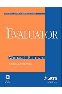 William J. Rothwell - Workplace Learning & Performance Roles: The Evaluator