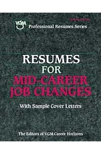 Editors of VGM Career Books - Resumes for Mid-Career Job Changes