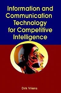  - Information and Communications Technology for Competitive Intelligence