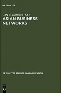 Gary G. Hamilton - Asian Business Networks