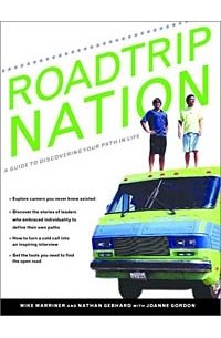  - Roadtrip Nation: A Guide to Discovering Your Path In Life