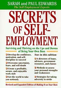  - Secrets of Self-Employment: Surviving and Thriving on the Ups and Downs of Being Your Own Boss (Working from Home)