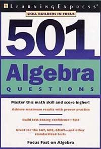 Learning Express  - 501 Algebra Questions